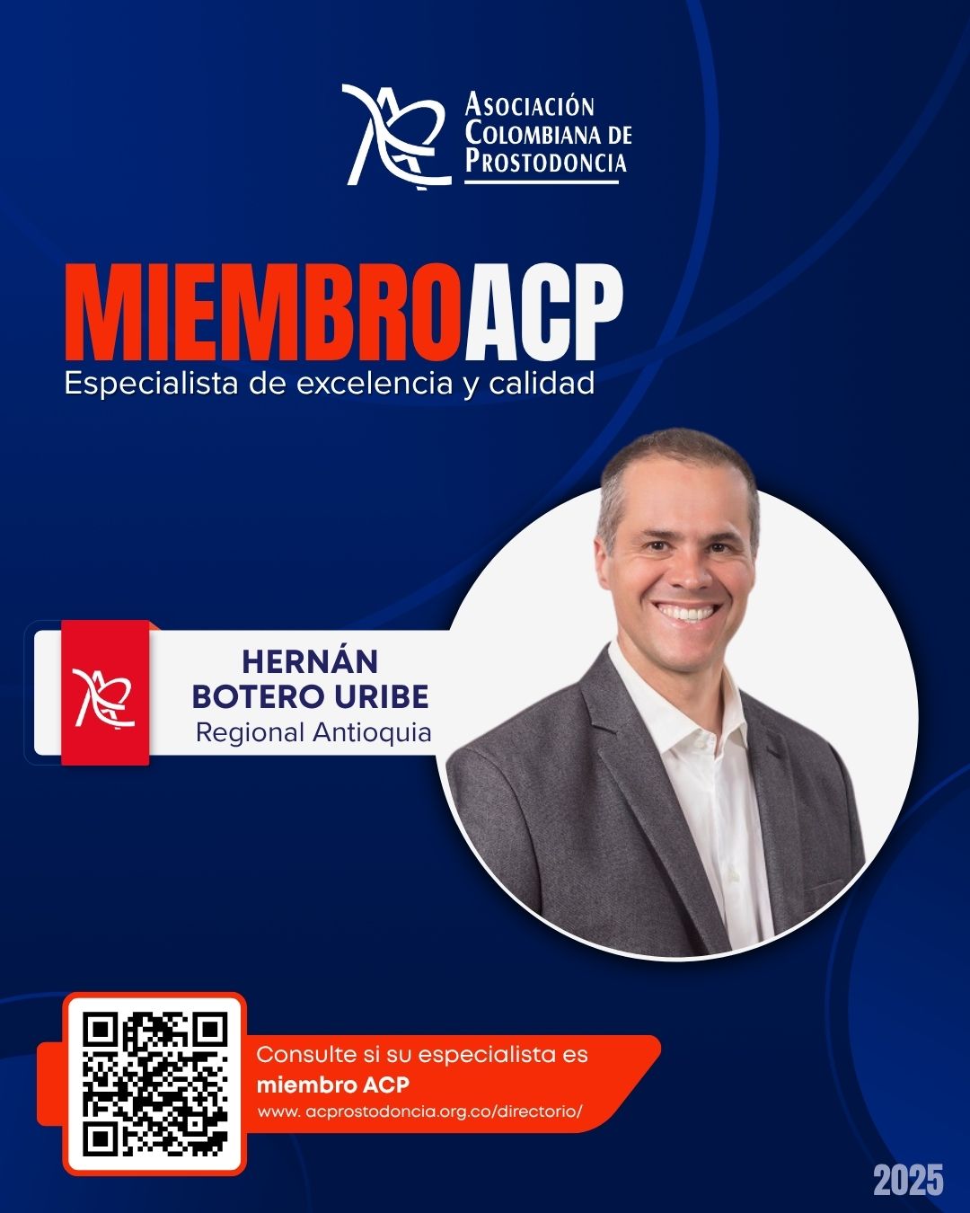 Miembro de la Asociación Colombiana de Prostodoncia